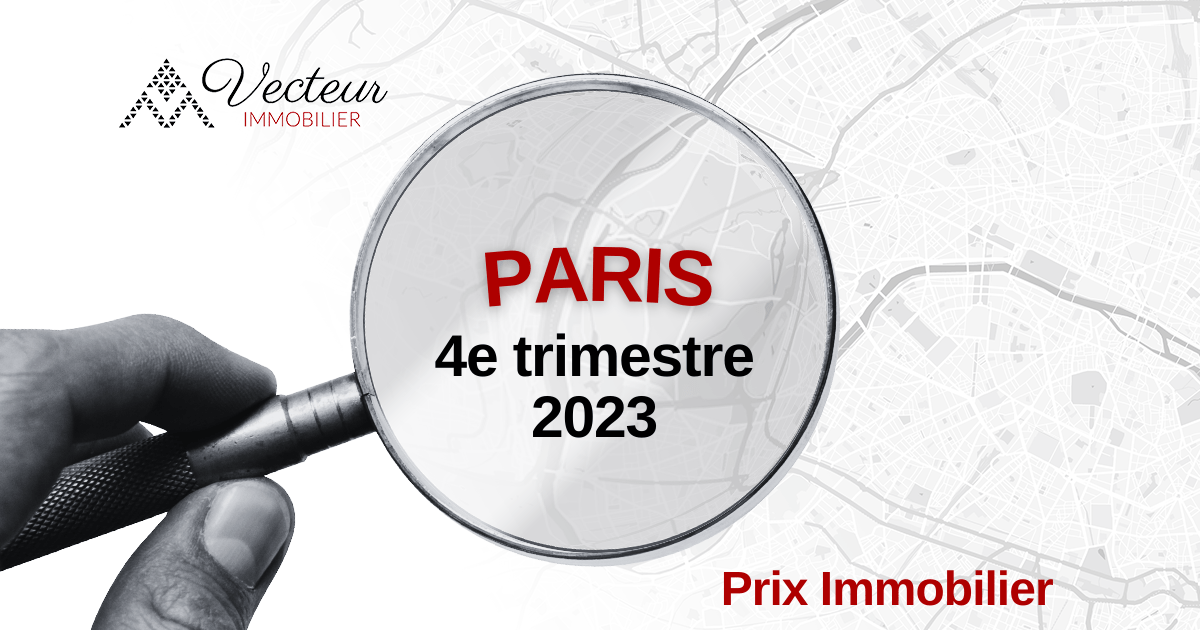 Prix immobilier Paris 4e trimestre 2023